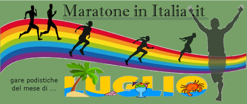 Maratone in Italia mese di LUGLIO